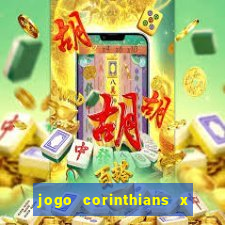 jogo corinthians x fortaleza ao vivo gratis